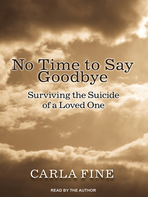 Title details for No Time to Say Goodbye by Carla Fine - Available
